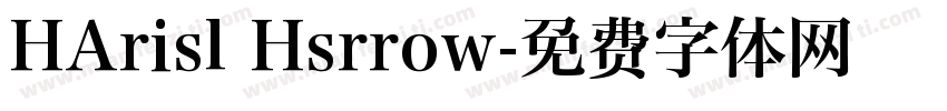 HArisl Hsrrow字体转换